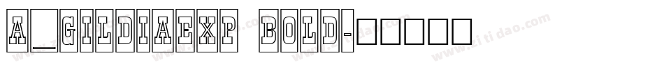 a_GildiaExp Bold字体转换